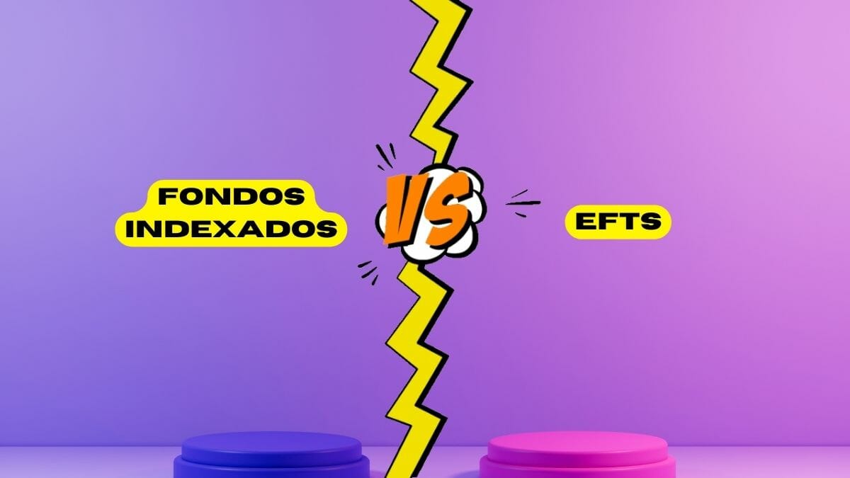 Fondos Indexados vs ETFs: en qué se diferencian y cuál te conviene en el futuro